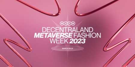 Decentraland Metaverse Fashion Week