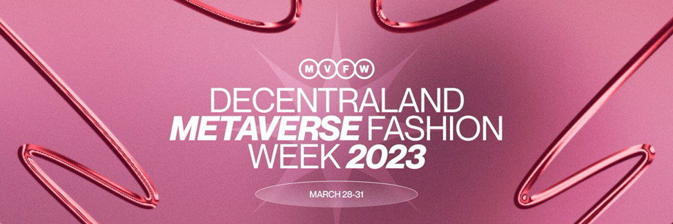 Decentraland Metaverse Fashion Week